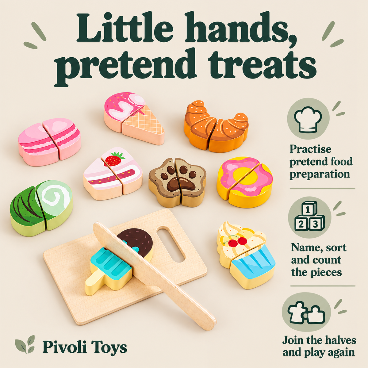 Wooden Cutting Play Food Sets benefits: Practise pretend food preparation; Name, sort and count the pieces; Join the halves and play again