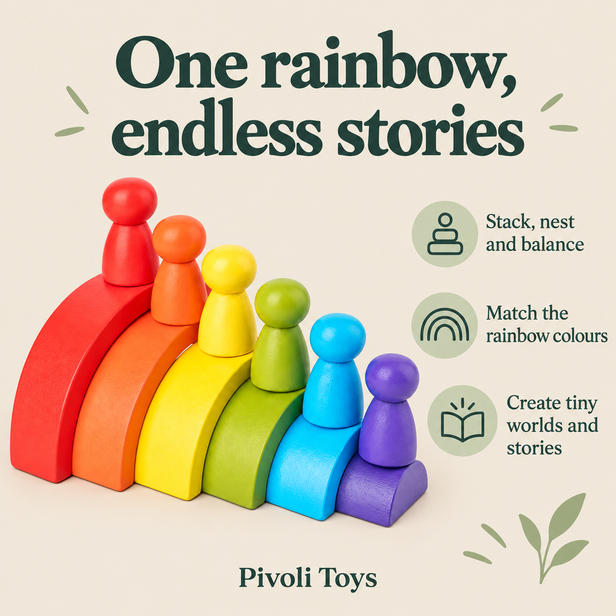 Wooden Rainbow Stacker with Peg People benefits: Stack, nest and balance; Match the rainbow colours; Create tiny worlds and stories